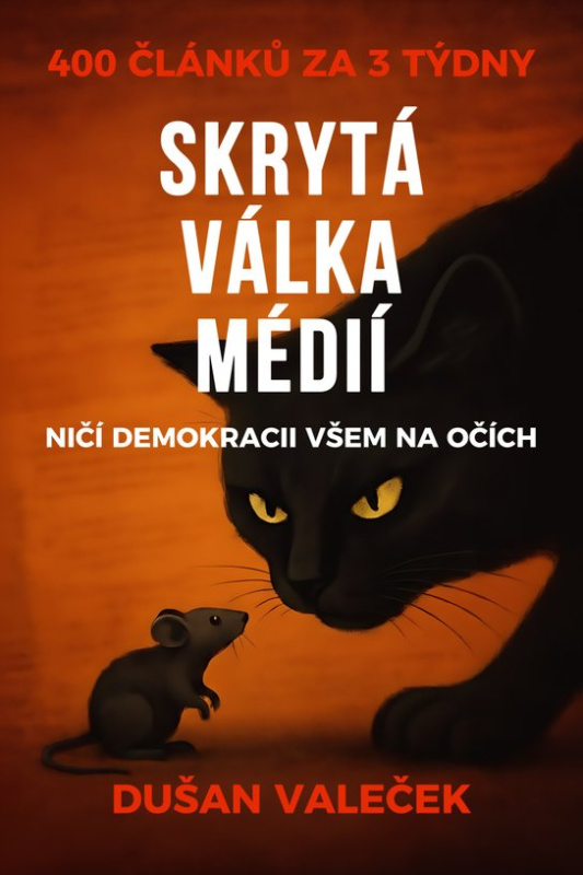 Skrytá válka médií -  Dušan Valeček