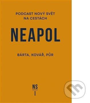 Neapol -  Doc. PhDr. Martin Kovář Ph.D.
