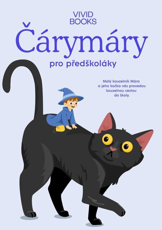 Český jazyk - Čárymáry pro předškoláky - Kateřina Machová Ondřejová, Anna Rosová - kniha z kategorie Materská škola a predškoláci