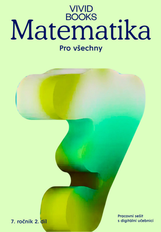 Matematika pro všechny 7. ročník 2. díl - Pracovní sešit s digitální učebnicí