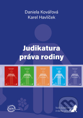Judikatura práva rodiny - Daniela Kovářová, Karel Havlíček - kniha z kategorie Občanské právo