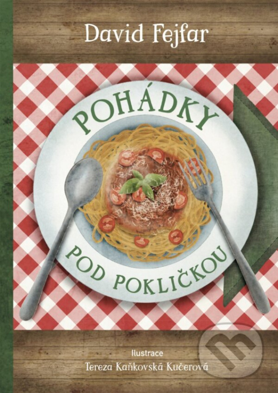 Pohádky pod pokličkou - David Fejfar, Tereza Kaňkovská Kučerová (ilustrátor) - kniha z kategorie Rozprávky