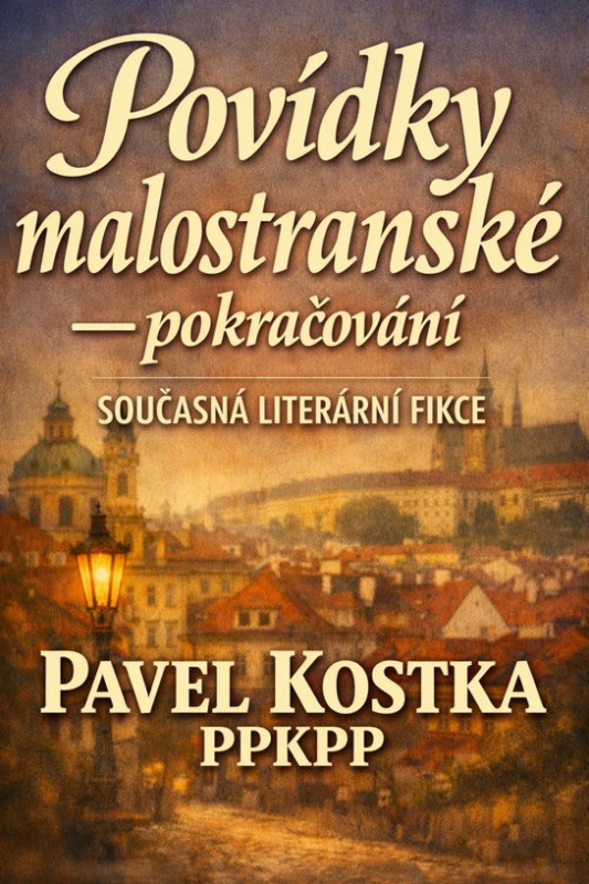 Povídky malostranské – pokračování -  Pavel Kostka