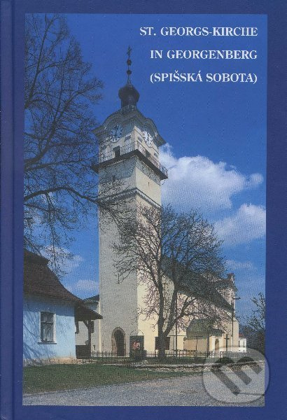 St. Georges-kirche in Georgenberg ((Spišská sobota))