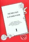 Nemecky s úsmevom I. - Kolektív autorov - kniha z kategorie Jazykové učebnice a slovníky