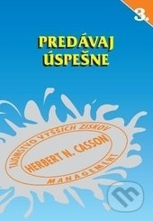 Predávaj úspešne - Herbert N. Casson - kniha z kategorie Marketingová komunikace