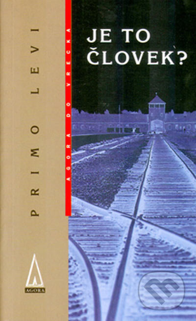 Je to človek? - Primo Levi - kniha z kategorie 20. století