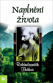 Naplnění života - Sádhaná Rabíndranáth Thákur - kniha z kategorie Filozofie