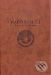 Načo som tu - Bruce Chatwin - kniha z kategorie Beletrie