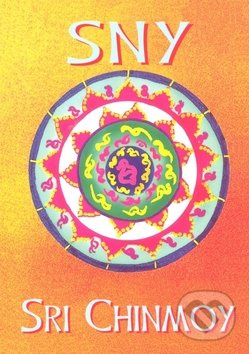 Sny - Sri Chinmoy - kniha z kategorie Beletrie