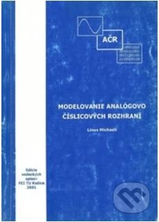 Modelovanie analógovo číslicových rozhraní - Linus Michaeli - kniha z kategorie Vysoké školy