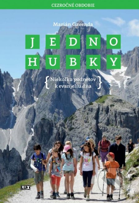 Jednohubky: Obdobie cez rok (Niekoľko podnetov k evanjeliu dňa) - kniha z kategorie Duchovní život