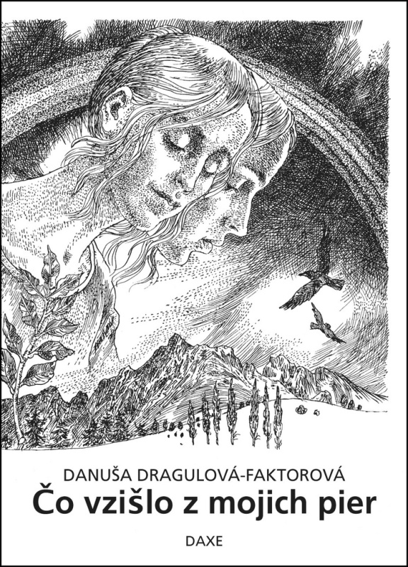 Čo vzišlo z mojich pier - Danuša Dragulová-Faktorová - kniha z kategorie Poezie