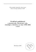 Prehľad publikácií z jazykovedy, literárnej vedy, etnológie a histórie za roky 1998-2002 - kniha z kategorie Literární věda