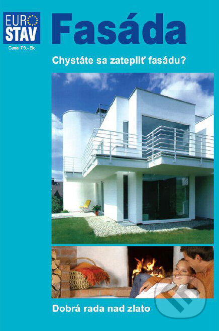 Fasáda (Chystáte sa zatepliť fasádu?) - Zuzana Sternová a kol. - kniha z kategorie Stavebnictví