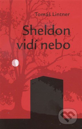 Sheldon vidí nebo - Tomáš Lintner - kniha z kategorie Beletrie