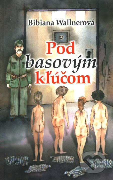 Pod basovým kľúčom - Bibiana Wallnerová - kniha z kategorie Beletrie