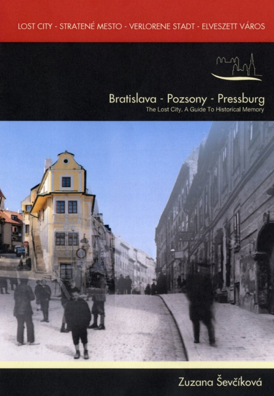 Lost City - Stratené Mesto (Bratislava - Pozsony - Pressburg) - kniha z kategorie Odborné a naučné