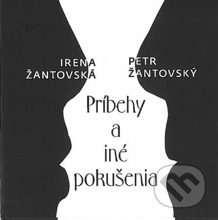 Príbehy a iné pokušenia - Irena Žantovská - kniha z kategorie Poezie
