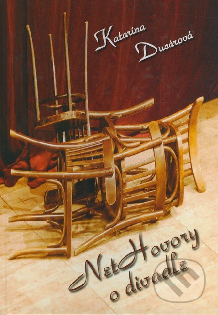 NetHovory o divadle - Katarína Ducárová - kniha z kategorie Životopisy