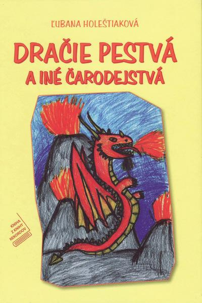 Dračie pestvá a iné čarodejstvá - Ľubana Holeštiaková - kniha z kategorie Básničky