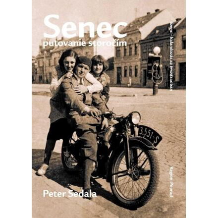 Senec putovanie storočím
