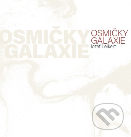 Osmičky galaxie - Jozef Leikert - kniha z kategorie Poezie