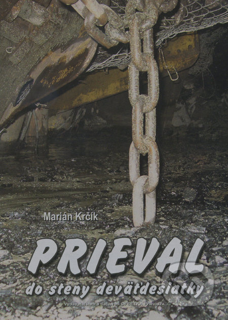 Prieval do steny deväťdesiatky - Marián Krčík - kniha z kategorie Beletrie