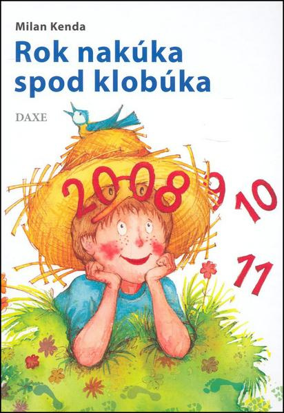 Rok nakúka spod klobúka - Milan Kenda - kniha z kategorie Pro děti