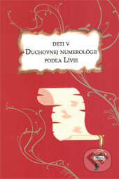 Deti v duchovnej numerológii podľa Lívie - kniha z kategorie Numerologie