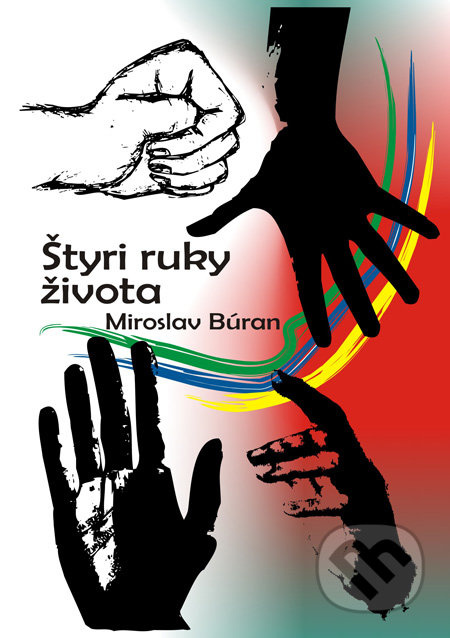 Štyri ruky života - Miroslav Búran, Ľudovít Ševčík (ilustrácie) - kniha z kategorie Poezie