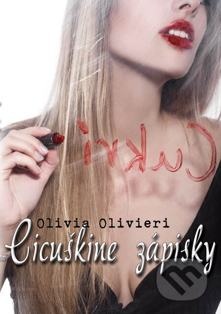 Cicuškine zápisky - Olivia Olivieri - kniha z kategorie Beletrie