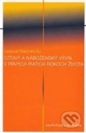 Citový a náboženský vývin v prvých piatich rokoch života - kniha z kategorie Vztahy a rodina