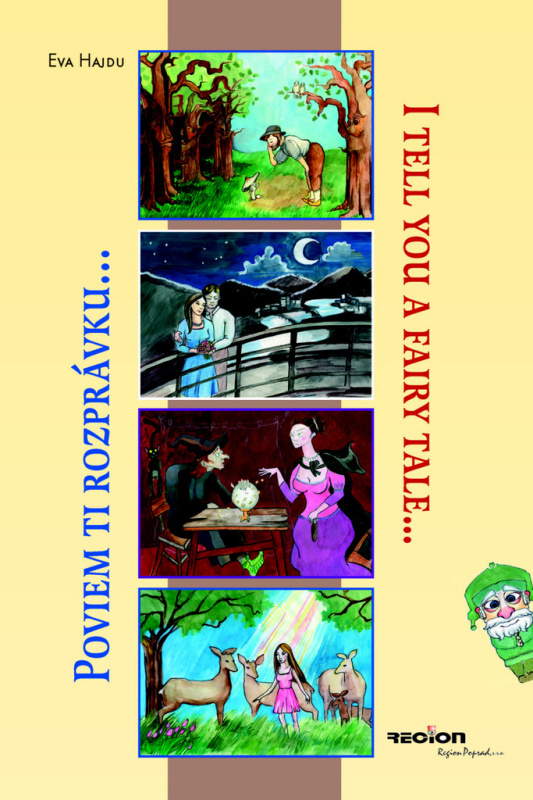 Poviem ti rozprávku - I tell you a fairy tale - Eva Hajdu