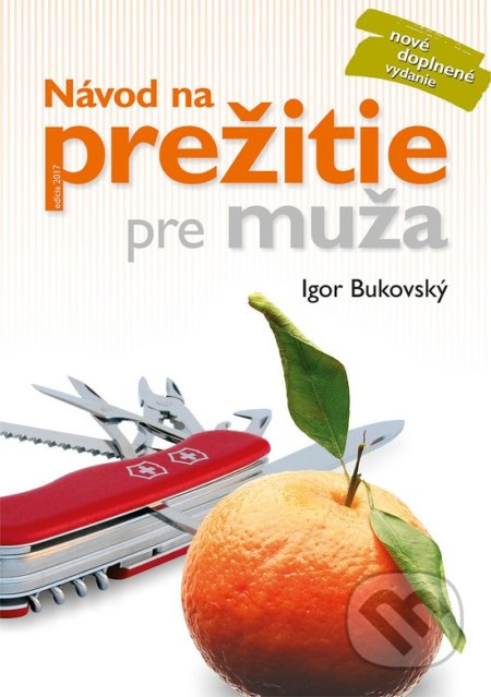 Návod na prežitie pre muža - Igor Bukovský - kniha z kategorie Pozitivní myšlení