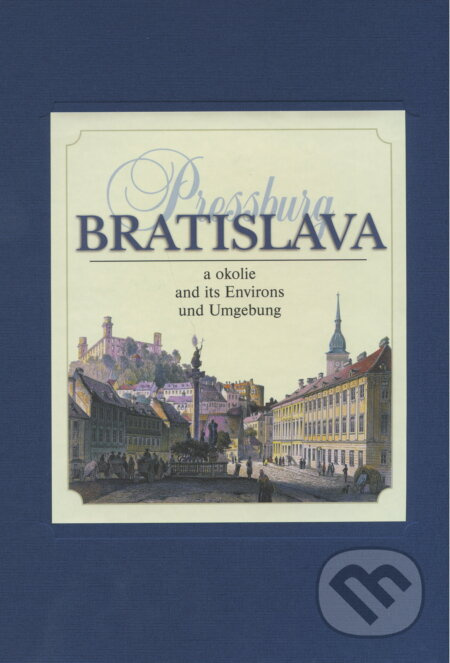 Bratislava a okolie (Pressburg) - kolektiv autorov - kniha z kategorie Historie
