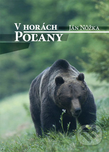 V horách Poľany - Ján Nôžka - kniha z kategorie Myslivost