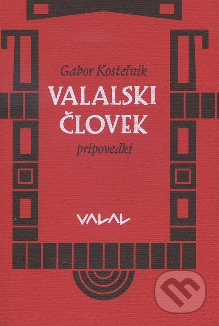 Valaski človek (Pripovedki) - Gabor Kosteľnik - kniha z kategorie Beletrie