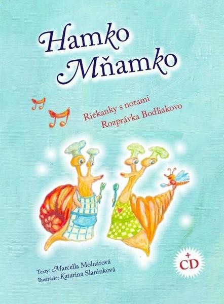 Hamko Mňamko + CD (Riekanky s notami, Rozprávka Bodliakovo) - kniha z kategorie Pro děti