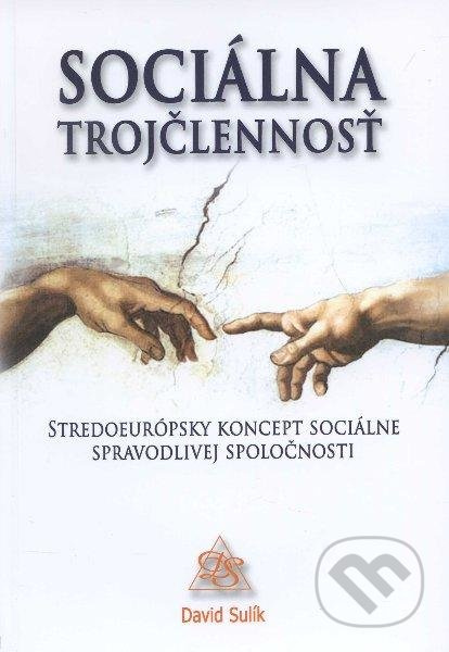 Sociálna trojčlennosť - David Sulík - kniha z kategorie Ekonomie