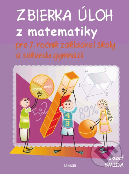 Zbierka úloh z matematiky pre 7. ročník ZŠ a sekundu gymnázií - kniha z kategorie 2. stupeň