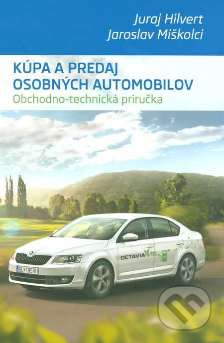 Kúpa a predaj osobných automobilov (Obchodno-technická príručka) - kniha z kategorie Obchod