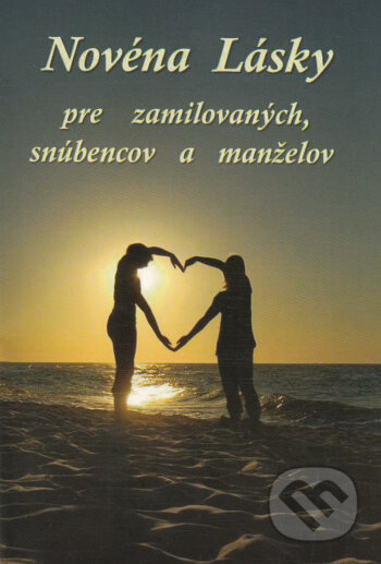 Novéna lásky (pre zamilovaných, snúbencov a manželov) - kniha z kategorie Duchovní život