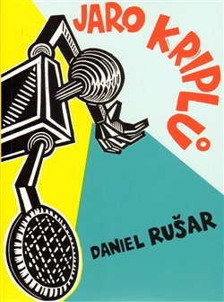 Jaro kriplů - Daniel Rušar