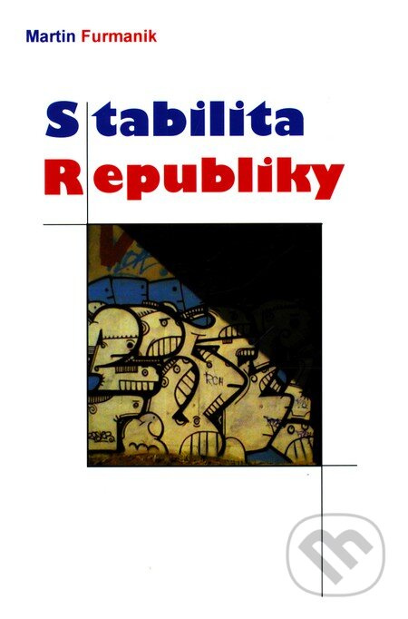 Stabilita republiky - Martin Furmanik - kniha z kategorie Beletrie