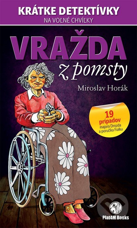 Vražda z pomsty (19 prípadov majora Drozda a poručíka Fialku) - kniha z kategorie Detektivky