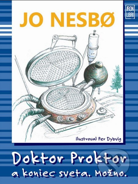 Doktor Proktor a koniec sveta. Možno. - Jo Nesbo - kniha z kategorie Pro děti