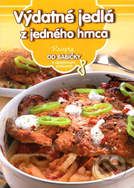Výdatné jedlá z jedného hrnca (8) (Recepty od babičky s obrázkovým postupom 8) - kniha z kategorie Kuchařky
