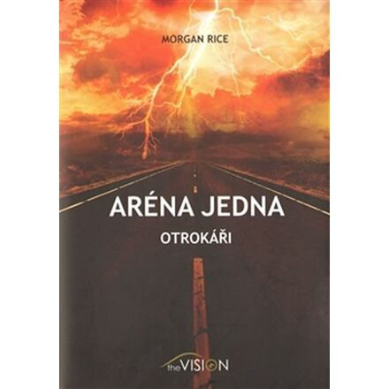 Aréna jedna - Morgan Rice