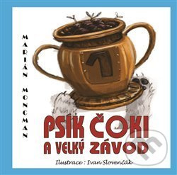 Psík Čoki a velký závod - Marián Moncman